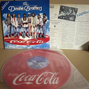 非売品 【LP】　THE DOOBIE BROTHERS / コカコーラ ピクチャー盤　※ LONG TRAIN RUNNIN　/ WHAT A FOOL BELIEVES 収録　Coca-Cola