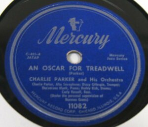 ** Charlie Parker 78rpm **Charlie Parker And His Orchestra An Oscar For Treadwell / Mohawk [ US