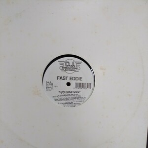 12inch US盤/FAST EDDIE MAKE SOME NOISE HIP-HOUSE