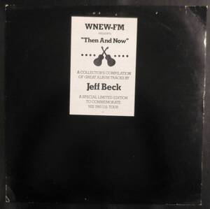 JEFF BECK　ジェフ・ベック／Then And Now　レア米国プロモ・オンリー・ベスト 2LP　準美盤