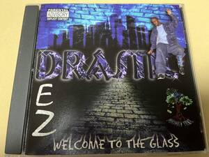 DRASTIC DEZ/WELCOME TO THE GLASS/G-Rap/G-LUV/OH