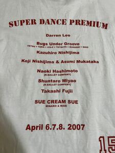 SUPER DANCE PREMIUM Tシャツ★darren lee bugs under groove 西島数博 橋本直樹 宮尾 俊太郎 藤井隆