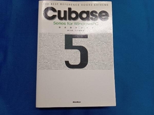 Cubase 5 Series for WindowsPC徹底操作ガイド 藤本健