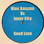 Blue Amazon vs. Inner City / Al Capone Good Love / Perpetual Years 12インチ盤 プログレッシブハウス Schatrax - Mispent Years.