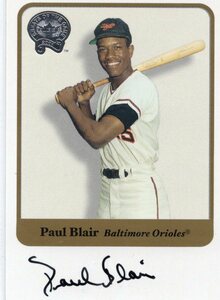 MLB 2001 FLEER GREATS OF THE GAME Autographs PAUL BLAIR 直筆サインカード　新品ミント状態品