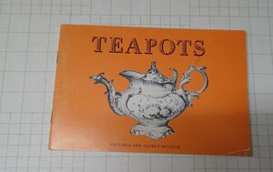  ●「TEAPOTS IN POTTERY AND PORCELAIN」 VICTORIA AND ALBERT MUSEM