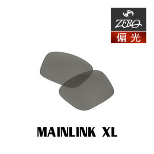 オークリー サングラス 交換レンズ メインリンク XL 偏光 MAINLINK XL OAKLEY ZERO TECH BASE製 互換レンズ