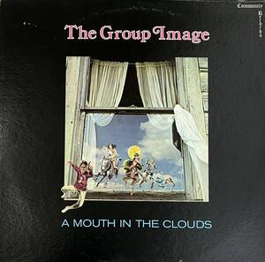 [ LP / レコード ] The Group Image / A Mouth In The Clouds ( Psychedelic Rock ) Community Records - A 101 サイケ ロック