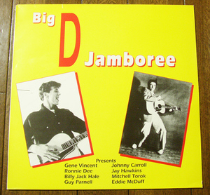 Big D Jamboree - LP/ 50s,ロカビリー,Ronnie Dee,Eddie McDuff,Billy Jack Hale.Gene Vincent,Jay Hawkins,Johnny Carroll,Mitchell Torok