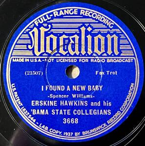 ERSKINE HAWKINS AND HIS BAMA STETE COLLEGIANS VOCALION Red Cap/ I Found A New Baby