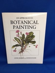 ●洋書● An Approach to Botanical Painting●植物　ボタニカル　ボタニカルアート
