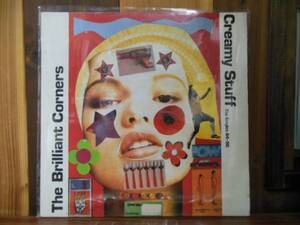 THE BRILLIANT CORNERS / CREAMY STUFF LP