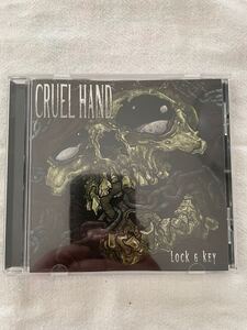 Cruel Hand - Lock & Key CD