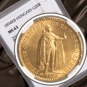 フランツ・ヨーゼフⅠ世 金貨 NGC MS63 1894年 ハンガリー 宝塚、帝国劇場でも大人気の演目、エリザベートの嫁いだ皇帝 Franz Joseph I