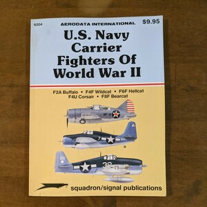 洋書　U.S. Navy Carrier　Fighters Of World War Ⅱ