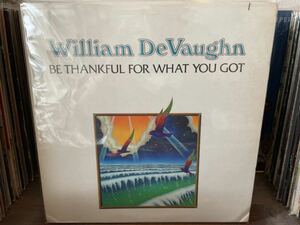 WILLIAM DEVAUGHN BE THANKFUL FOR WHAT YOU GOT LP US OIGINAL PRESS!! FREE SOUL