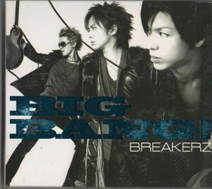 CD★BREAKERZ／BIG BANG！★ブックレット付