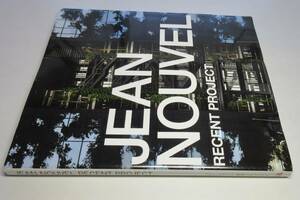 ジャン・ヌヴェル／最新プロジェクト●JEAN NOUVEL RECENT PROJECT●A.D.A. EDITA TOKYO刊・2014年・初版・カバー