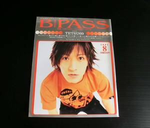 BACKSTAGE PASS 2001年8月号 バックステージパス◆シンコーミュージック◆TETSU69(L