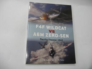 ★　オスプレイ　　WILDCAT　　VS　　A6M ZERO-SEN 　★