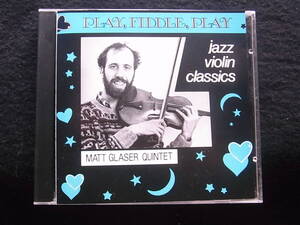 H358/マット・グレイザー　Matt Glaser Quintet Play, Fiddle, Play CD＊ジャケ書き込みあり。