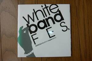 【 White band EFS.2005.12.3-4 パンフ 】 GLAY／MISIA／宮沢和史／AI／MOOMIN／PUSHIM／DEPAPEPE／orange pekoe／SKOOP ON SOMEBODY