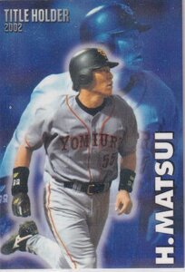 カルビープロ野球カード　2003年　T-01松井秀喜　巨人　インサートカード　タイトル