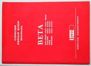 LANCIA BETA 1300,1600,2000 MODELS CONCISE REPAIR SHOP MANUAL