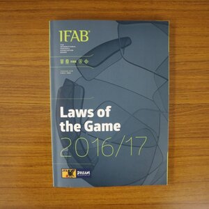 特3 81651 / IFBA サッカー競技規則2016-17 2016年8月1日発行 日本サッカー協会 競技のフィールド 競技者 主審 試合時間 試合結果の決定