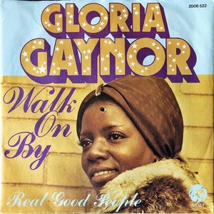 【Disco & Soul 7inch】Gloria Gaynor / Walk On By