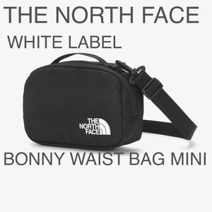 THE NORTH FACE WHITE LABEL BONNY WAIST BAG MINI NN2HN51J BLACK 2WAY 20×13×7.5 ストラップ ノースフェイス ブラック ショルダー