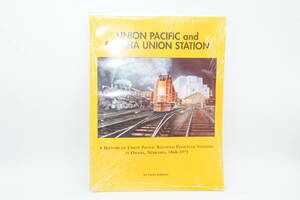 【レイアウト資料】Union Pacific and Omaha Union Station ペーパーバック