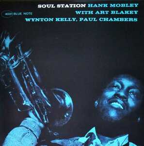 ハンク・モブレー ソウル・ステーション 米BLUENOTE復刻盤 HANK MOBLEY SOUL STATION WYNTON KELLY ART BLAKEY PAUL CHANBERS 1960 LP