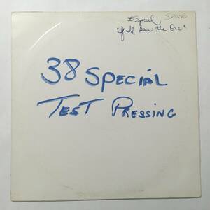 TEST PRESSING 38 SPECIAL IF I