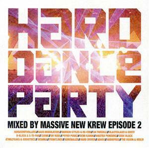 HARD DANCE PARTY mixed by HARDNOCK episode 2/Massive New Krew(MIX),Noisecontrollers & Bass Modulators,Darren Styles & Re-Con feat.