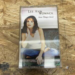 シPOPS,ROCK LEE ANN WOMACK - SOME THINGS I KNOW アルバム TAPE 中古品