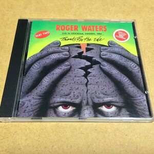 Roger Waters／Thanks For The Ride [Part Two] (ロジャー・ウォーターズ)　1984年ライブ GSCD 1019