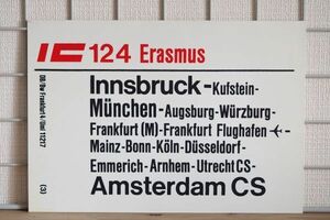 DB ドイツ国鉄 サボ IC インターシティ 124/125 エラスムス号 Innsbruck Amsterdam