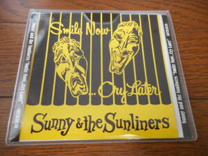 【CD】　SUNNY&SUNLINERS サニー・オズナー＆ザ・サンライナーズ/ SMILE NOW, CRY LATER