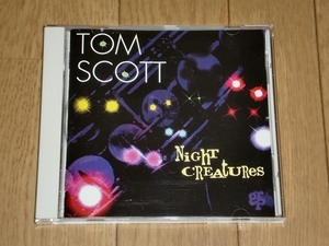 CD　TOM SCOTT / Night Creatures　国内盤