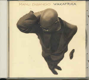 ワカフリカ WAKAFRIKA　『マヌ・ディバンゴ　MANU DIBANGO』　日本盤CD