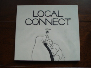 即決★送料無料 LOCAL CONNECT / 過去ツナグ未来 CD