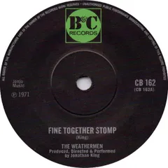 英7" Weathermen Fine Together Stomp CB162 B & C Records /00080