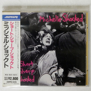 MICHELLE SHOCKED/SHORT SHARP SHOCKED/MERCURY 28PD-535 CD □