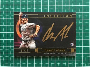 即決のみ！★TOPPS MLB 2019 INCEPTION BASEBALL SS-CA CHANCE ADAMS【NEW YORK YANKEES】25枚限定 パラレル版 直筆サイン ルーキー 19★