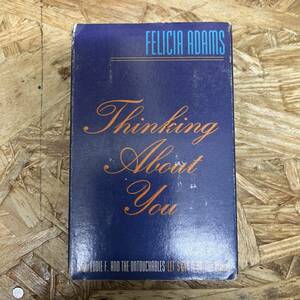  ム HIPHOP,R&B FELICIA ADAMS - THINKING ABOUT YOU シングル TAPE 中古品