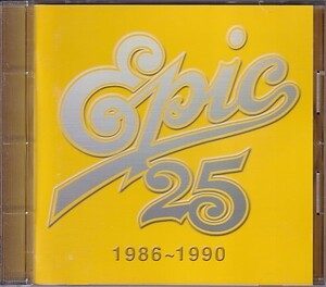 CD EPIC 25 1986～1990 渡辺美里/鈴木雅之/大江千里/TM NETWORK/小比類巻かほる/岡村靖幸/松岡英明/大沢誉志幸他