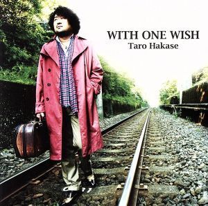 WITH ONE WISH/葉加瀬太郎