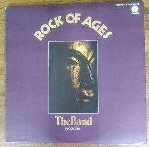 日本盤２LPレコード THE BAND IN CONCERT ロック・オブ・エイジズ ◆ ザ・バンド・イン・コンサート ROCK OF AGES