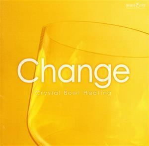 Change～新しい自分に出会うために/クリスタリスト麻実